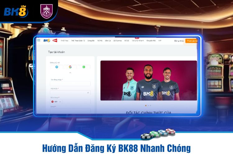 Hướng Dẫn Đăng Ký BK88 Nhanh Chóng